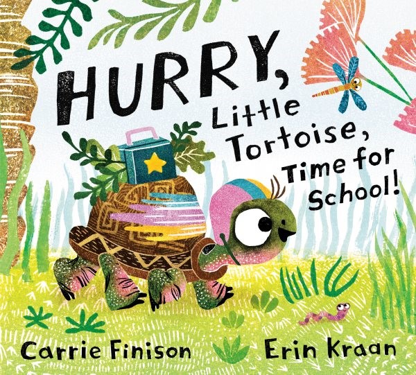 Hurry, Little Tortoise, Time for School! (HC)