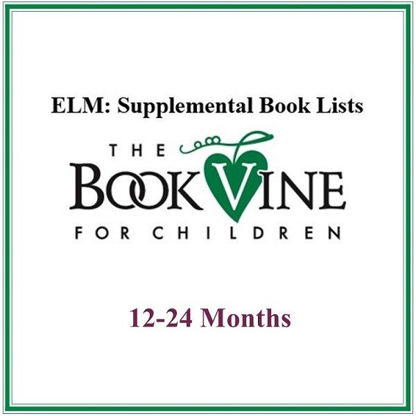 ELM 12 to 24 Months Book List ELM 12 to 24 Months Book List