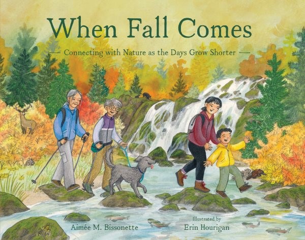 When Fall Comes: Connecting with Nature as the Days Grow Shorter (HC) whenfallcomesHC