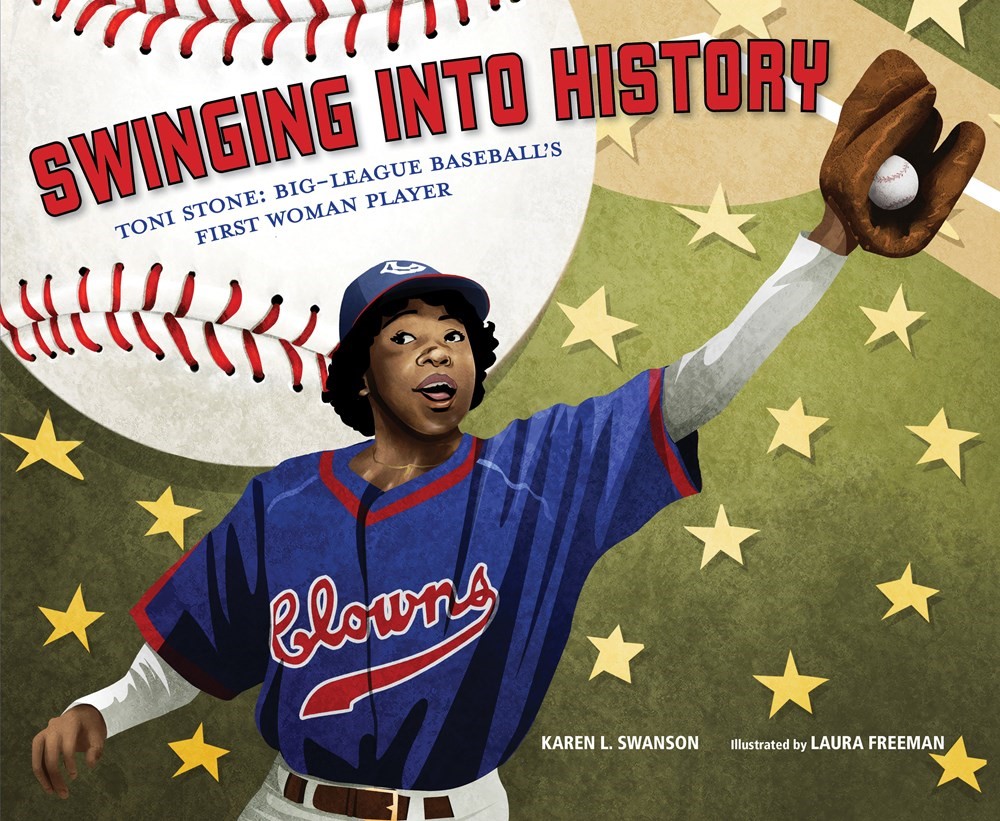 Swinging Into History:Toni Stone Big-League Baseball's...Woman Player (HC) Swinging Into History (HC) 