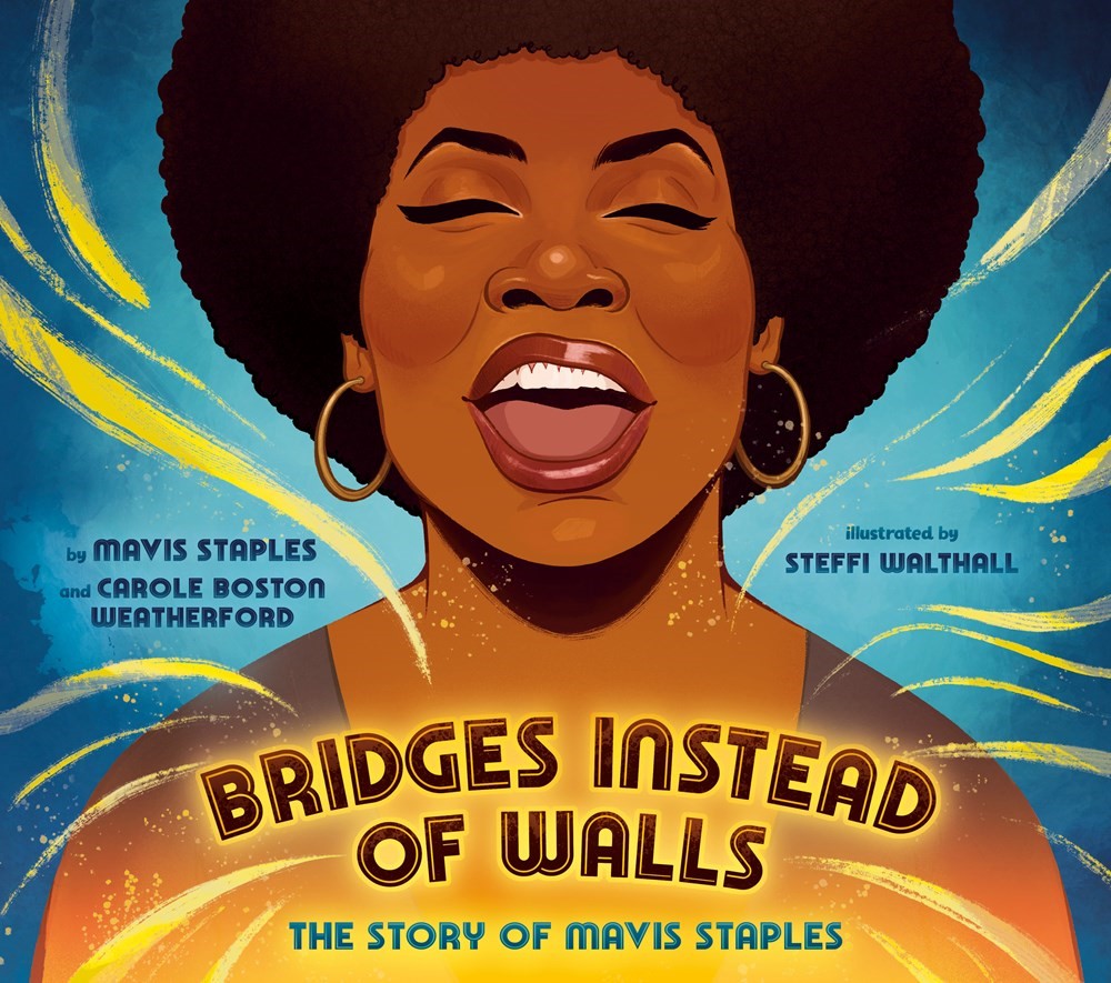 Bridges Instead of Walls: The Story of Mavis Staples (HC) Bridges Instead of Walls (HC) 