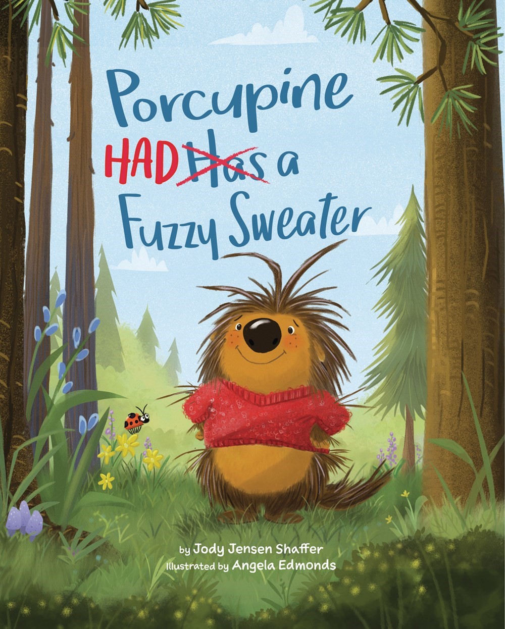 Porcupine Had a Fuzzy Sweater (HC) Porcupine Had a Fuzzy Sweater (HC)