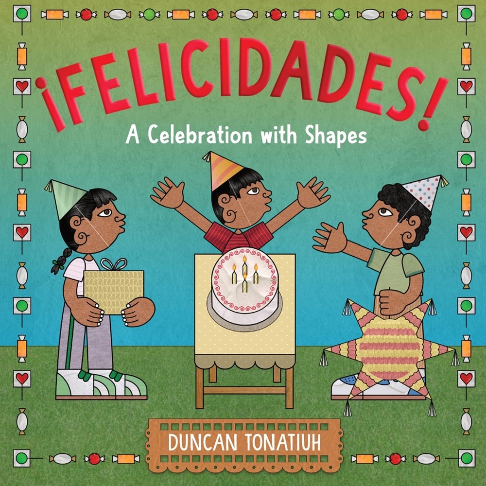 ¡Felicidades! : A Celebration with Shapes (BHC) Felicidades! (BHC)