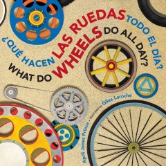 ¿Qué hacen las ruedas todo el dí­a?/ What Do Wheels Do All Day? (BBD) quehacenwheelsBBD