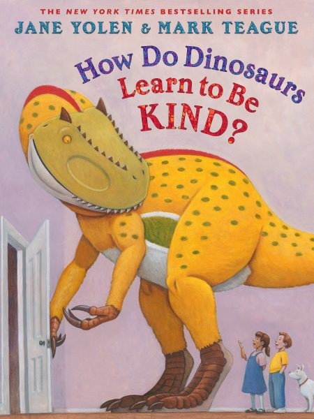 How Do Dinosaurs Learn to Be Kind? (HC) howdodinoslearnkindHC