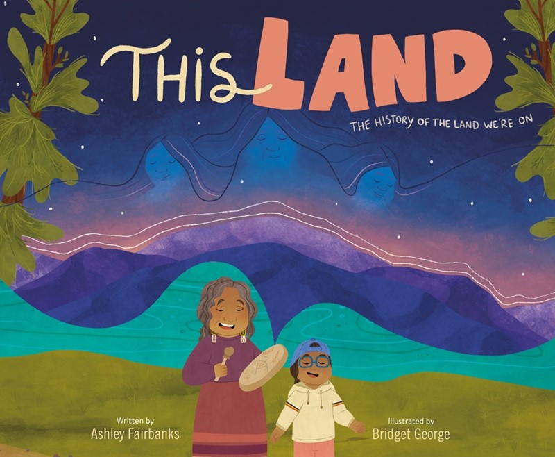 This Land: The History of the Land We're On (HC) This Land: The History of the Land We’re