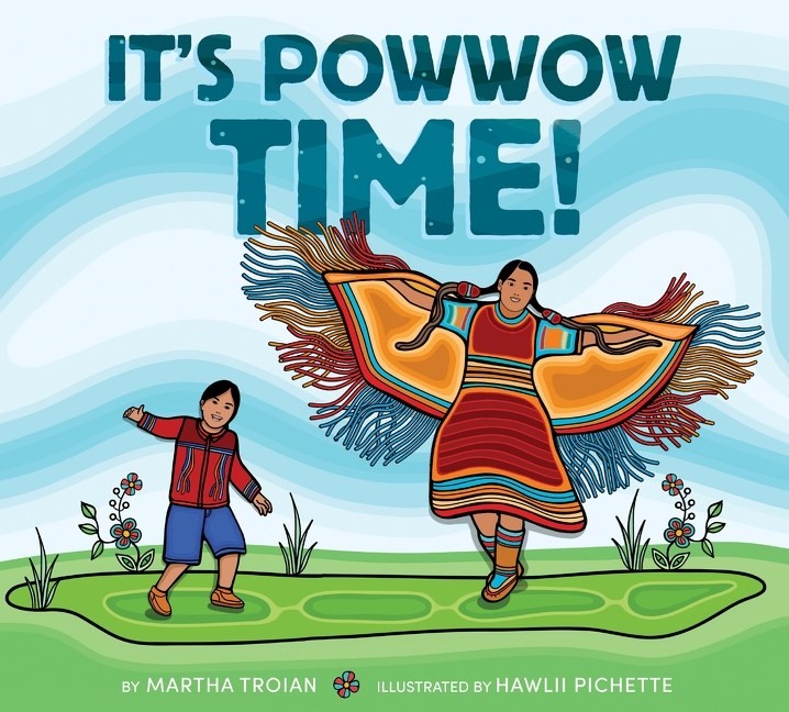 It's Powwow Time! (HC) Its Powwow Time! (HC) 