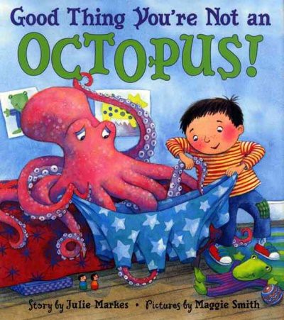Good Thing You're Not an Octopus! (HC)