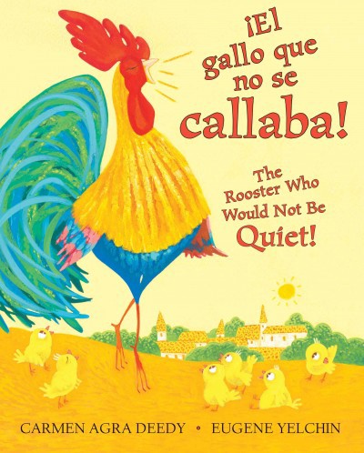 ¡El gallo que no se callaba! The Rooster Who Would Not Be Quiet! (BHC)