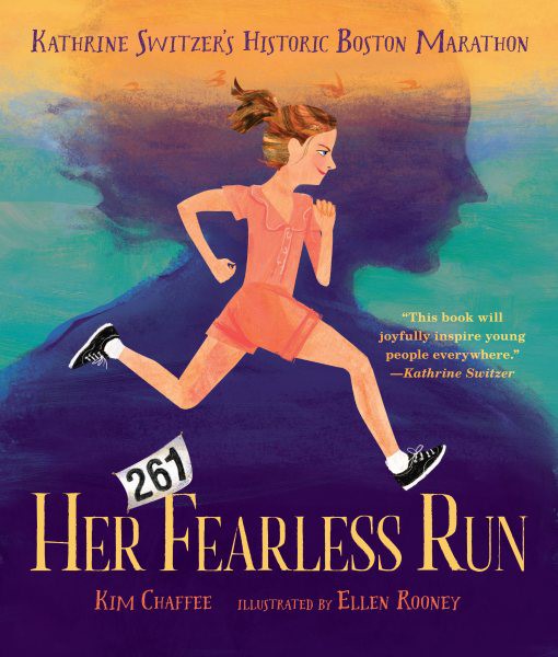 Her Fearless Run: Kathrine Switzer's Historic Boston Marathon (HC)