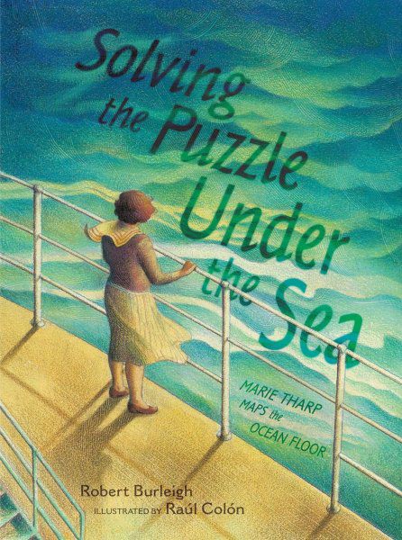Solving the Puzzle Under the Sea: Marie Tharp Maps the Ocean Floor (HC)