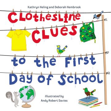 Clothesline Clues to the First Day of School (HC)