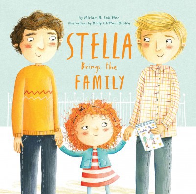 Stella Brings the Family: A Tale of Two Dads on Mother's Day (HC)