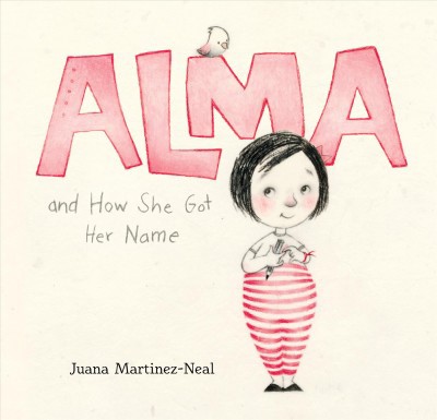 Alma and How She Got Her Name (HC)