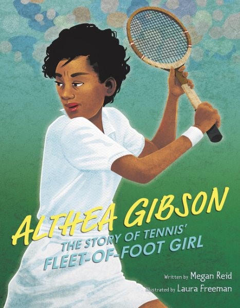 Althea Gibson: The Story of Tennis' Fleet-of-Foot-Girl (HC)