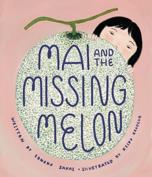 Mai and the Missing Melon (HC)