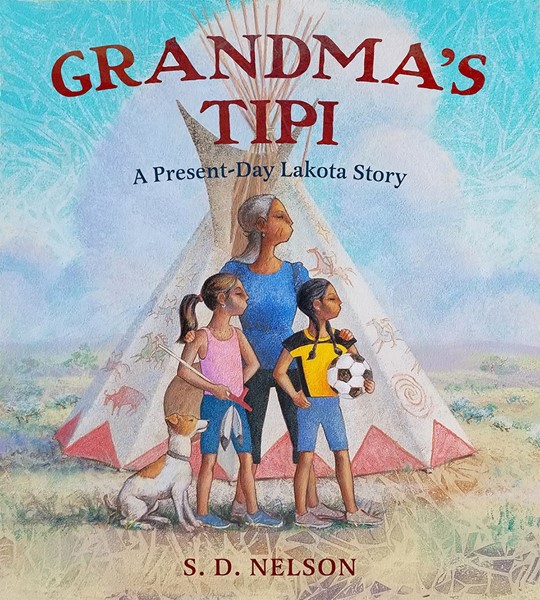 Grandma's Tipi: A Present-Day Lakota Story (HC)