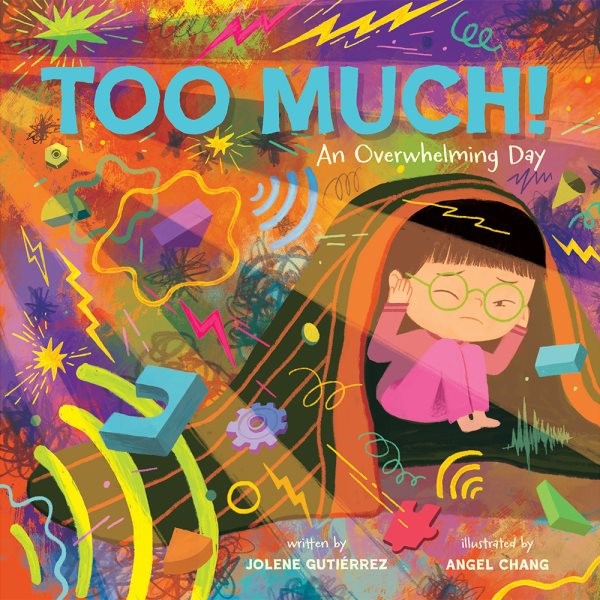 Too Much!: An Overwhelming Day (HC)